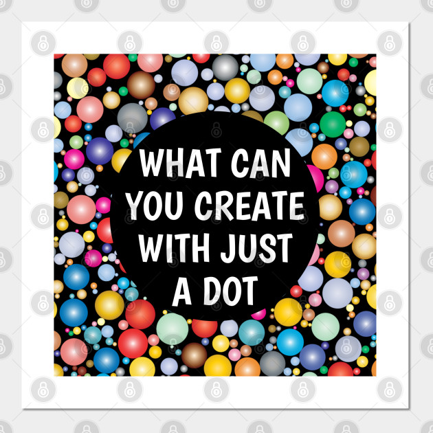 International Dot Day 2020 What Can You Create With Just A Dot Perfect